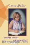 Sevmek Bahane Aşktan Kime Ne