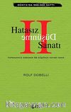 Hatasız Düşünme Sanatı II & Yapmamanız Gereken 52 Düşünce Hatası