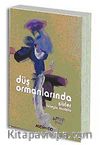 Düş Ormanlarında / Şiirler