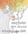 Marmelat ve Dört Mevsim