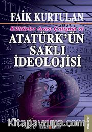 Kültürlerarası Çatışma ve Atatürk'ün Saklı İdeolojisi