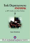 Terk Depresyonunu Anlamak 7 & 9.BPT Aralık 2010 Ders Notları