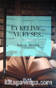 Ey Kelime.. Ve Ey Ses..