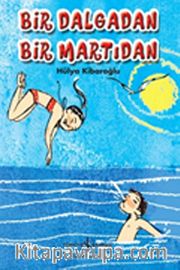 Bir Dalgadan Bir Martıdan