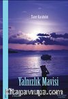 Yalnızlık Mavisi