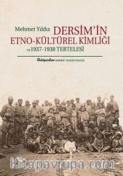 Dersim'in Etno-Kültürel Kimliği ve 1937-1938 Tertelesi