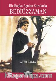 Bir Başka Açıdan Sorularla Bediüzzaman