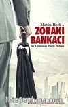 Zoraki Bankacı & Bir Dönemin Perde Arkası