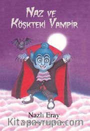 Naz ve Köşkteki Vampir
