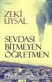 Sevdası Bitmeyen Öğretmen
