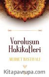 Varoluşun Hakikatleri