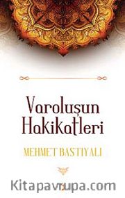 Varoluşun Hakikatleri