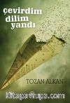 Çevirdim Dilim Yandı