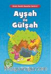 Ayşah ile Gülşah / Binbir Renkli Masallar Serisi -2