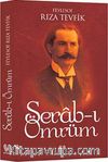Serab-ı Ömrüm (Osmanlı Türkçesi Aslı ile Birlikte)