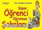 Süper Öğrenci Öğretmen Şakaları