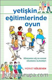 Yetişkin Eğitimlerinde Oyun