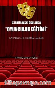 Stanislavski Okulunda Oyunculuk Eğitimi