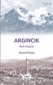 Argıncık - Açık Kapılar