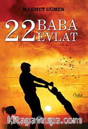 22 Baba 22 Evlat