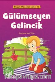 Gülümseyen Gelincik / Neşeli Masallar Serisi -15