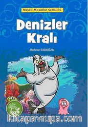 Denizler Kralı / Neşeli Masallar Serisi -10