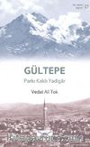 Gültepe - Parkı Kaldı Yadigar
