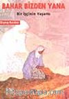 Bahar Bizden Yana / Bir İşçinin Yaşamı
