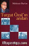Turgut Özal'ın Anıları