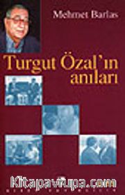 Turgut Özal'ın Anıları