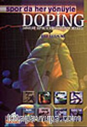 Spor'da Her Yönüyle Doping / Zararları, Doping ve Kürler, Dopingle Mücadele