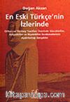 En Eski Türkçe'nin İzlerinde