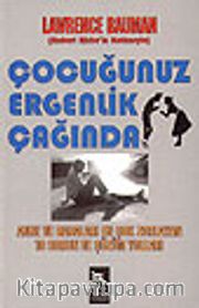 Çocuğunuz Ergenlik Çağında