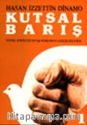 Kutsal Barış 1 / Ulusal Kurtuluş Savaşı Sonrasının Gerçek Hikayesi