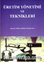 Üretim Yönetimi ve Teknikleri