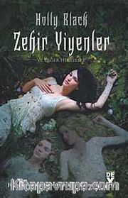 Zehir Yiyenler ve Diğer Hikayeler