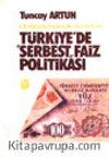 Türkiye'de Serbest Faiz Politikası