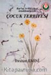Çocuk Terbiyesi / Kur'an ve Ehl-i beyt örneklemeleriyle
