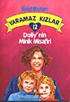 Yaramaz Kızlar 12 Dolly'nin Minik Misafiri