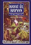 Hayatül Hayvan Tercümesi / Havas ve Esrarı 1-2