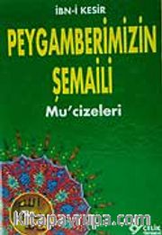 Peygamberimizin Şemaili / Mucizeleri