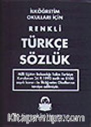 İlköğretim Okulları İçin Renkli Türkçe Sözlük (Plastik Kapak)