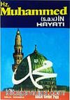 Hz. Muhammed (s.a.v.)in Hayatı