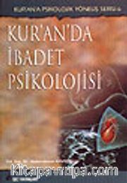 Kur'an'da İbadet Psikolojisi