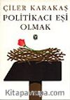 Politikacı Eşi Olmak