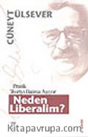 Neden Liberalim?