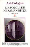 Bir Yolculuk Ne Zaman Biter