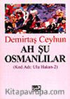 Ah Şu Osmanlılar / Kod Adı: Ulu Hakan-2