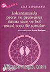 Lokantamızda Prens ve Prensesler Daima Taze ve Bol Masal Sosu ile Sunulur