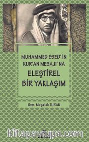 Muhammed Esed'in Kur'an Mesajına Eleştirel Bir Yaklaşım